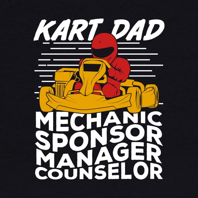 Funny Go Kart Racing Dad Father Gift by Dolde08